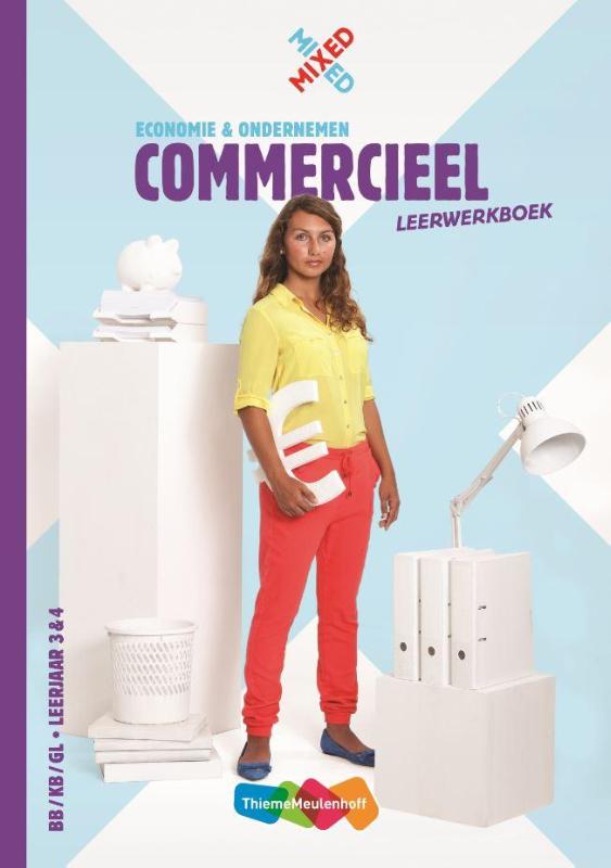 Economie & ondernemen Commercieel BB/KB/GL leerjaar 3 & 4 Leerwerkboek