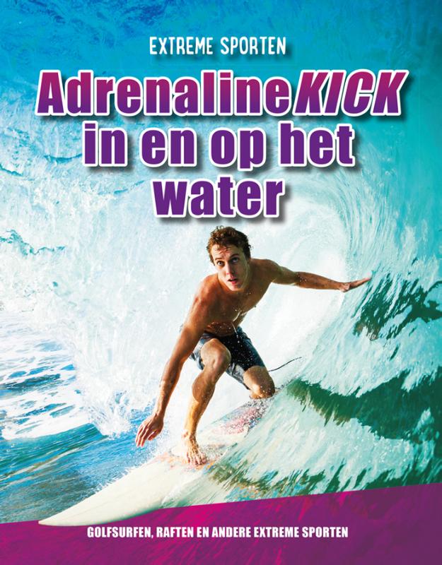 Adrenalinekick in en op het water