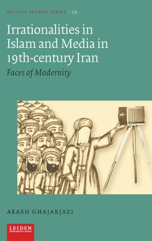 Irrationalities in Islam and Media in 19th-Century Iran