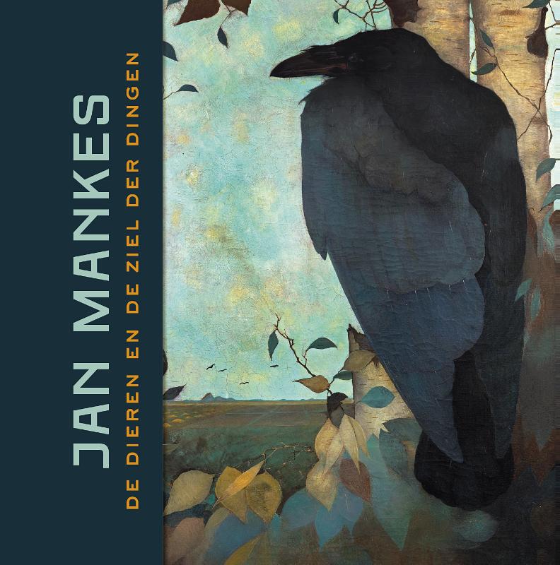 Jan Mankes - de dieren en de ziel der dingen