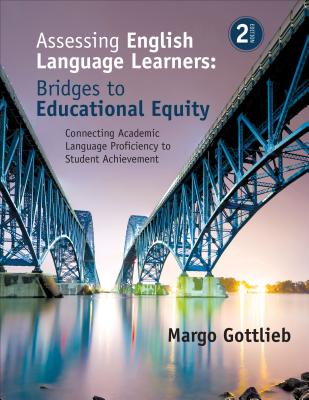Assessing English Language Learners: Bridges to Educational Equity