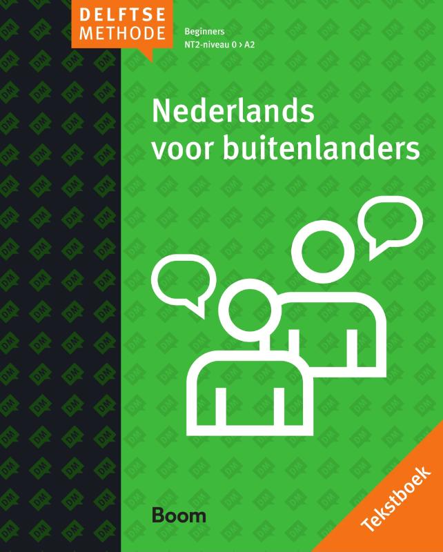 Nederlands voor buitenlanders Beginners NT2-niveau 0>A2 Tekstboek