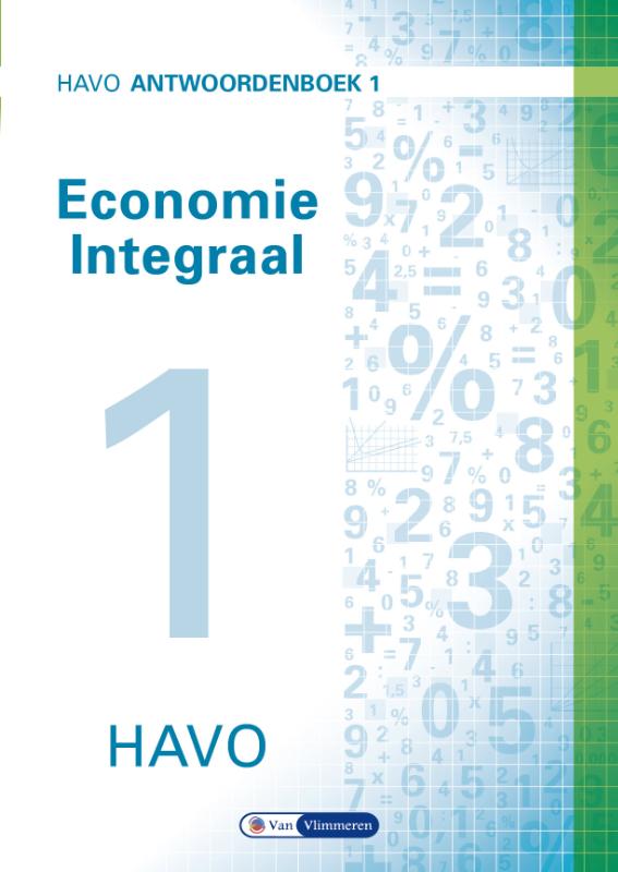 Economie integraal havo Antwoordenboek 1