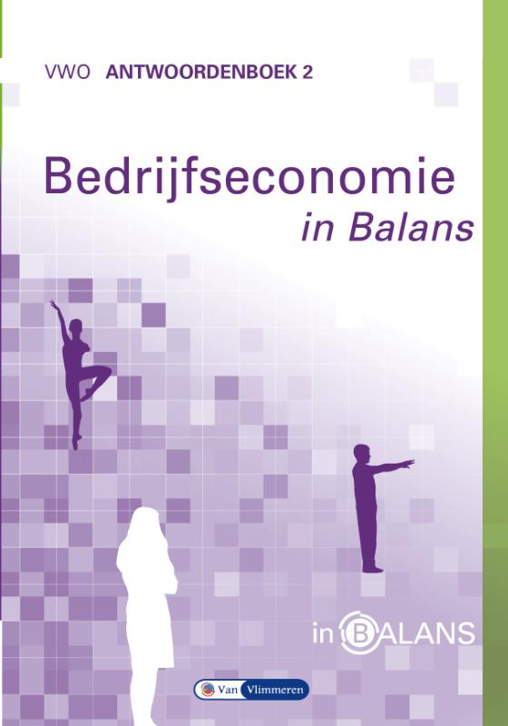 Bedrijfseconomie in Balans vwo Antwoordenboek 2