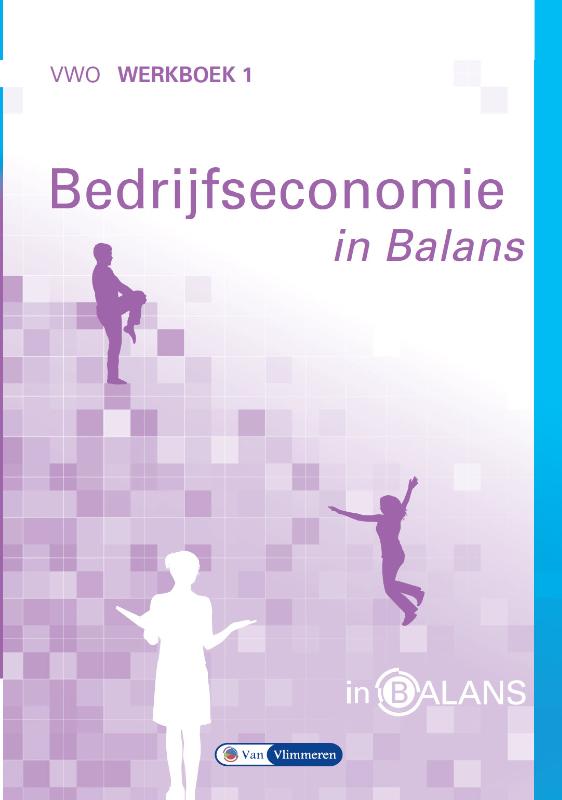 Bedrijfseconomie in Balans VWO Werkboek 1