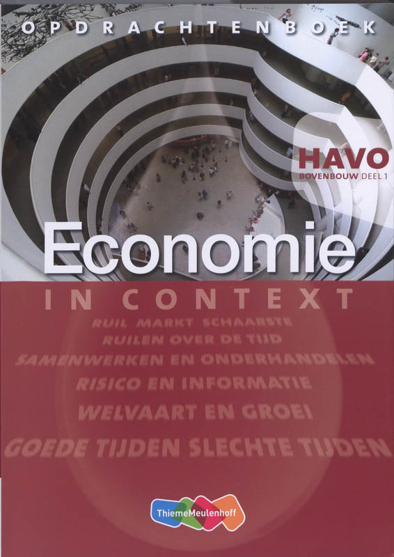 Economie in Context Havo bovenbouw 1 Opdrachtenboek